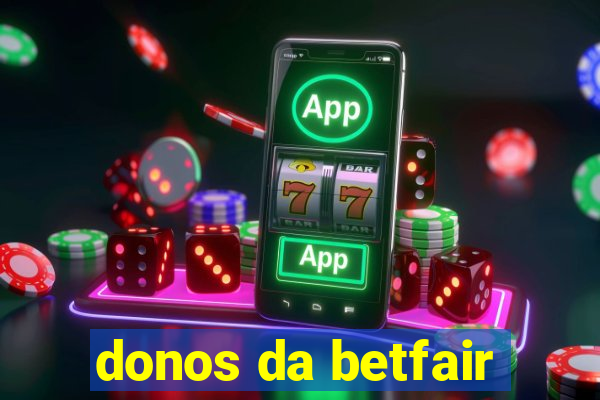 donos da betfair